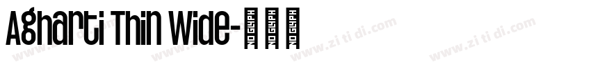 Agharti Thin Wide字体转换